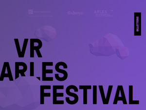 Top 3 du VR Arles Festival 2017